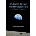 thumbnail image 1 of Science, Music, and Mathematics: The Deepest Connections, (Paperback), 1 of 1