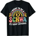 thumbnail image 1 of Science Of Reading I Want To Be Schwa It's Never Stressed T-Shirt, 1 of 3