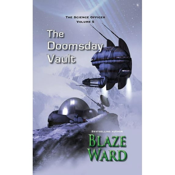 Science Officer The Doomsday Vault, Book 5, (Paperback)