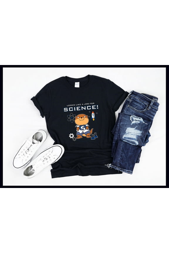 Science Otter Shirt | Looks Like A Job For Science | Science Lab Funny Scientist Nerd Geek Gift | T-Shirt | Tank Top | Sweatshirt | Hoodie