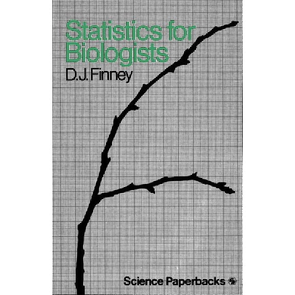 Science Paperbacks; 162 Statistics for Biologists, (Paperback)