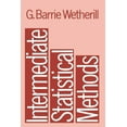 thumbnail image 1 of Science Paperbacks 172 172 Intermediate Statistical Methods, (Paperback), 1 of 1
