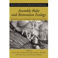 thumbnail image 1 of Science Practice Ecological Restoration Assembly Rules and Restoration Ecology: Bridging the Gap Between Theory and Practice, (Paperback), 1 of 1
