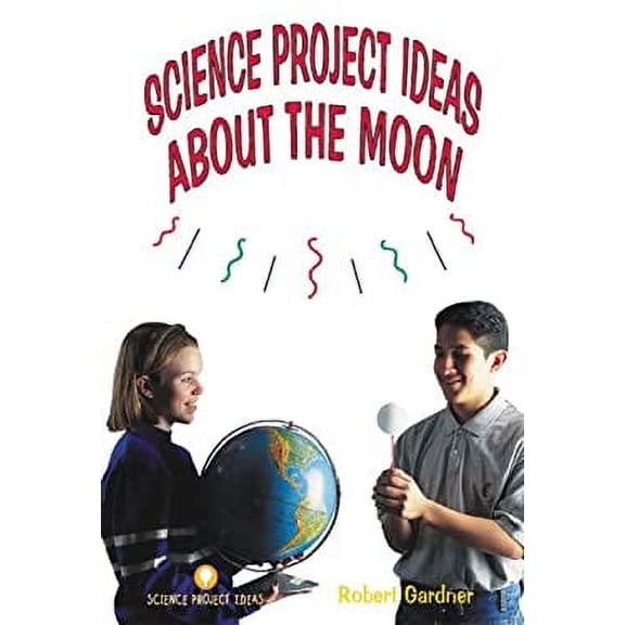 Pre-Owned Science Project Ideas about the Moon (Library Binding) 9780894908446