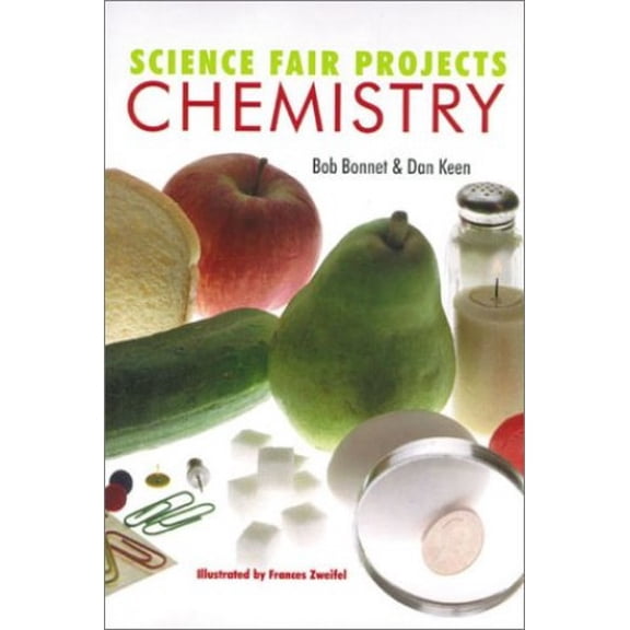 Pre-Owned Science Fair Projects: Chemistry (Paperback) 080697799X 9780806977997