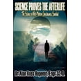thumbnail image 1 of Science Proves the Afterlife, (Paperback), 1 of 1
