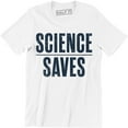 thumbnail image 1 of Science Saves Chemsitry Nerdy Geeky Smart Gym Reaction Scientist Tee Shirt, 1 of 4