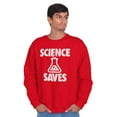 thumbnail image 1 of Science Saves Nerdy Scientist Geek Sweatshirt for Men or Women Brisco Brands L, 1 of 6