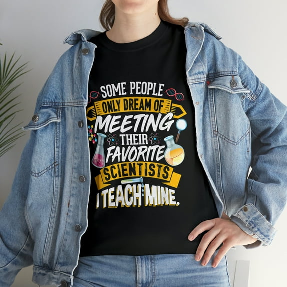 Science Scientist Some People Only Dream T-Shirt