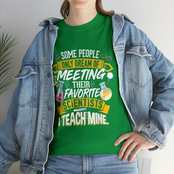 Science Scientist Some People Only Dream T-Shirt