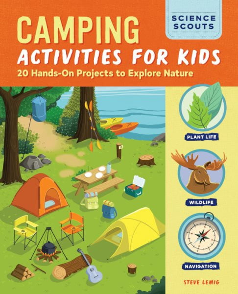 Pre-Owned Science Scouts Camping Activities for Kids: 20 Hands-On ...