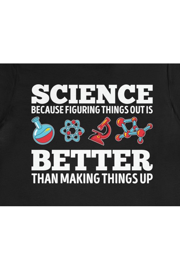 Science Shirt Experiment Nerd Humor Tee Laboratory Learning Gift STEM Curiosity Tshirt Res