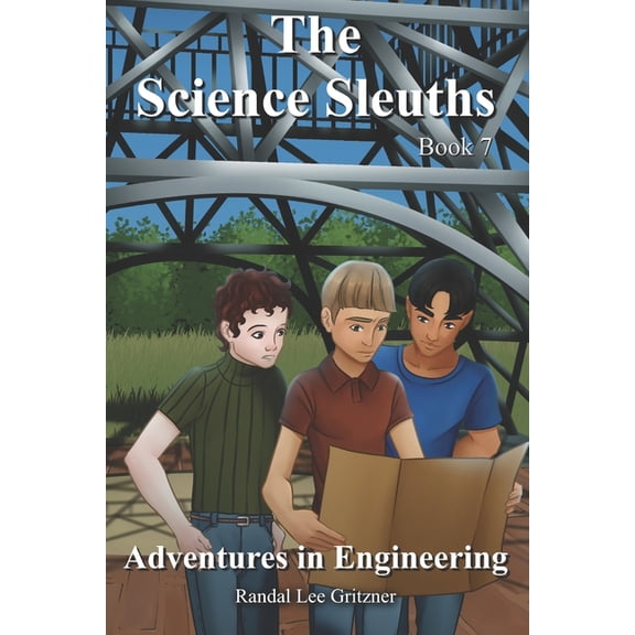 Science Sleuths Adventures in Engineering - Book 7, Book 7, (Paperback)