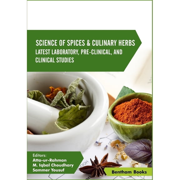 Science of Spices & Culinary Herbs Science of Spices & Culinary Herbs: Latest Laboratory, Pre-clinical, and Clinical Studies Vol. 3, (Paperback)