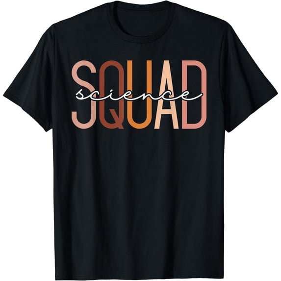 Science Squad Technology Dept Teacher Team STEAM Engineering T-Shirt