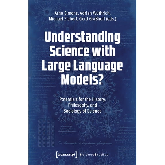 Science Studies Understanding Science with Large Language Models ...