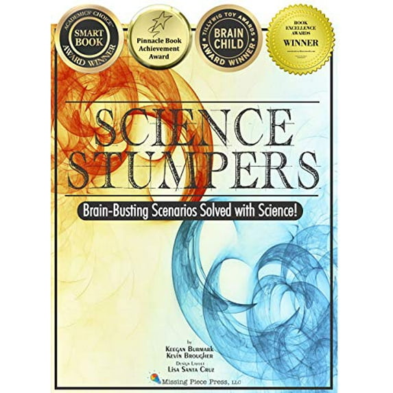 Pre-Owned Science Stumpers: Brain-Busting Scenarios Solved with Science (Paperback) 0970372981 9780970372987