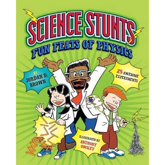 Science Stunts : Fun Feats of Physics (Hardcover)