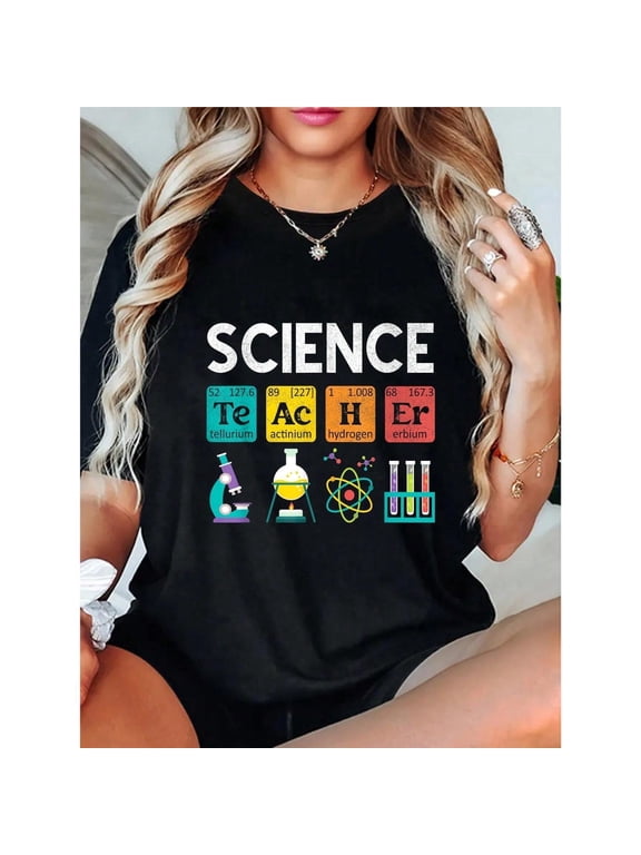 Science Teacher Chemistry Biology Physics Teacher Student T-Shirt Cotton Shirt