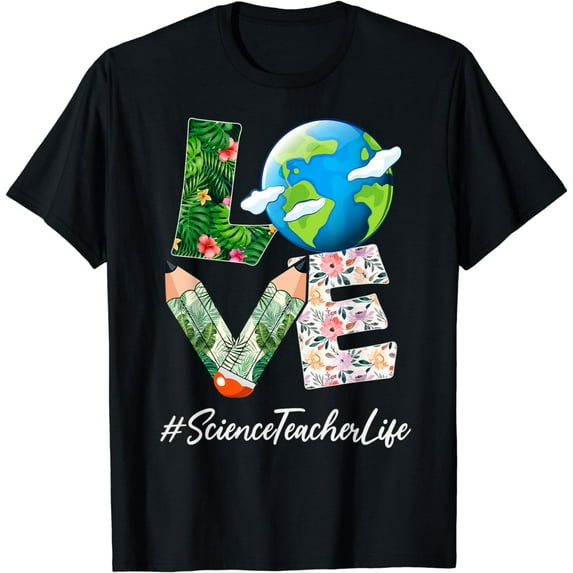Science Teacher Love World Earth Day Save the Planet T-Shirt