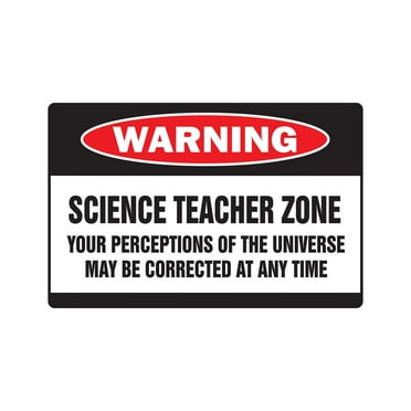 Science Teacher Zone Warning Decal | Indoor/Outdoor | Funny Home Décor for Garages, Living Rooms, Bedroom, Offices | SignMission School Gag Gift High Middle Elementary Retire Decal