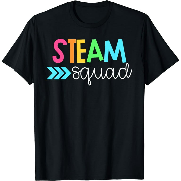 Science, Tech, Engineering, Math, Art Shirts - Steam Squad Science, Tech, Engineering, Math, Art Shirts - Steam Squad