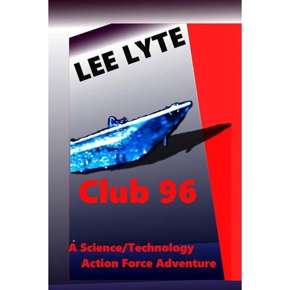 Science/Technology Action Force: Club 96 : Science/Technology Action Force Adventure (Series #2) (Paperback)