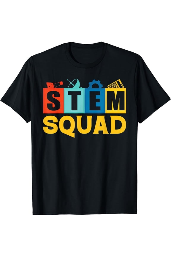 Science Technology Engineering Math Teacher - STEM Squad T-Shirt Black X-Large