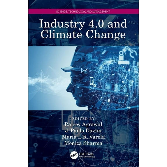 Science, Technology, and Management Industry 4.0 and Climate Change, (Hardcover)
