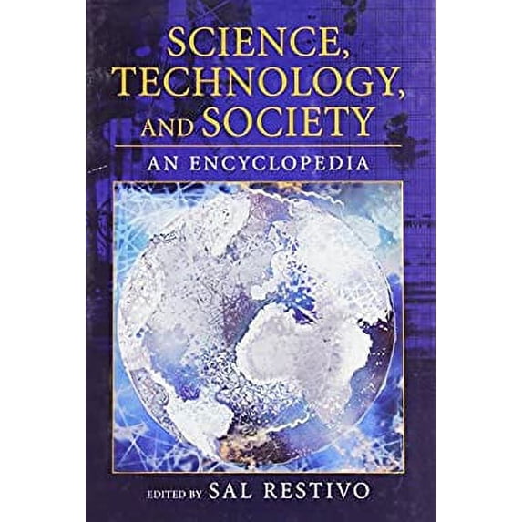 Pre-Owned Science, Technology, and Society : An Encyclopedia (Hardcover) 9780195141931
