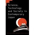 thumbnail image 1 of Pre-Owned Science, Technology and Society in Contemporary Japan (Paperback) 0521654254 9780521654258, 1 of 1