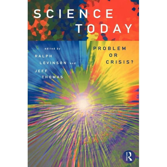 Science Today: Problem or Crisis?, (Paperback)