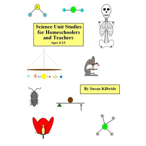 Pre-Owned Science Unit Studies for Homeschoolers and Teachers (Paperback) 1463549156 9781463549152