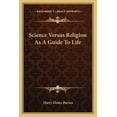 thumbnail image 1 of Science Versus Religion As A Guide To Life (Paperback), 1 of 1