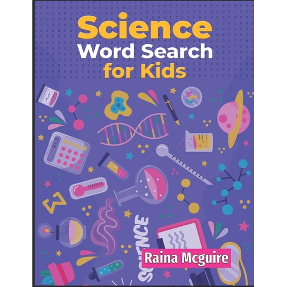 Science Word Search for Kids: A Science Word Search Activity Book With 101 Puzzles for Kids 9-12, (Paperback)