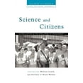thumbnail image 1 of Claiming Citizenship Science and Citizens: Globalization and the Challenge of Engagement, (Paperback), 1 of 1