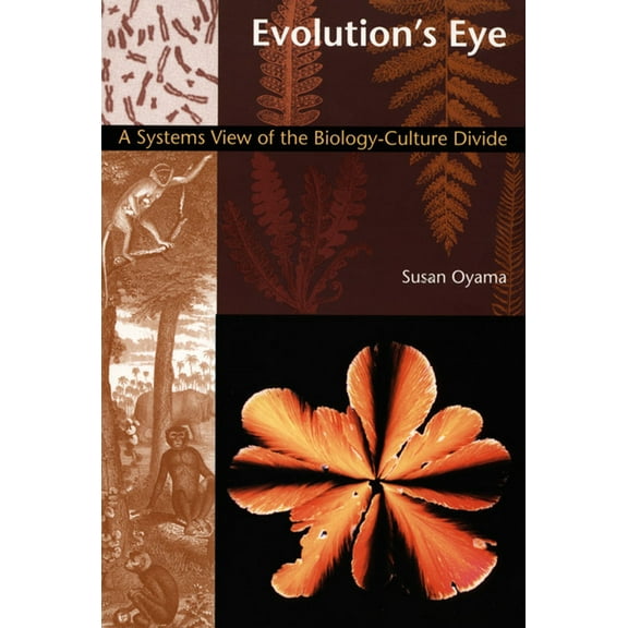 Science and Cultural Theory Evolution's Eye: A Systems View of the Biology-Culture Divide, (Paperback)