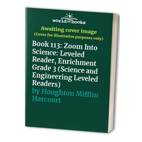 Pre-Owned Science and Engineering Leveled Readers Book 113: Zoom Into Science: Leveled Reader, Enrichment Grade 3, (Paperback)