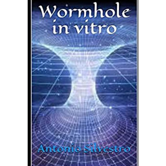 Science and Engineering: Wormhole in vitro : Big Bang model, Cronus Hyper-Capacitor and Teleporter (Series #3) (Paperback)