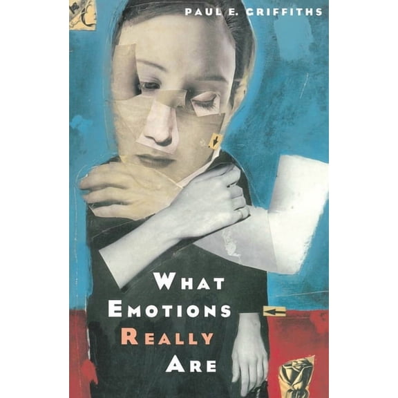 Science and Its Conceptual Foundations What Emotions Really Are: The Problem of Psychological Categories Volume 1997, Book 1997, (Paperback)