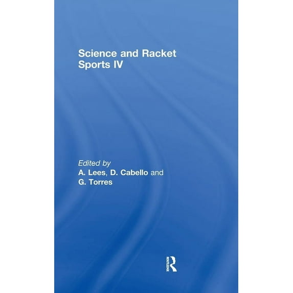 Science and Racket Sports IV, (Hardcover)