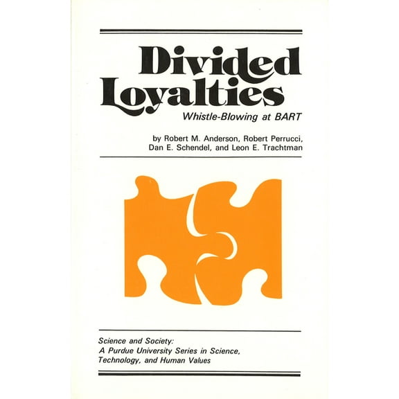 Science and Society; V. 4 Divided Loyalties: Whistle-Blowing at Bart, Book 4, (Paperback)