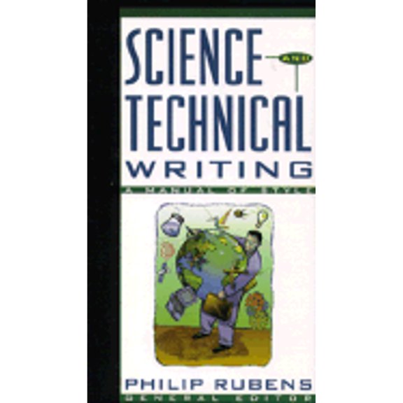 Pre-Owned Science and Technical Writing: A Manual of Style (Paperback) 0805030913 9780805030914