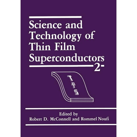 Science and Technology of Thin Film Superconductors 2, (Paperback)