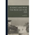 thumbnail image 1 of Science and War The Rede Lecture 1919 (Paperback), 1 of 1