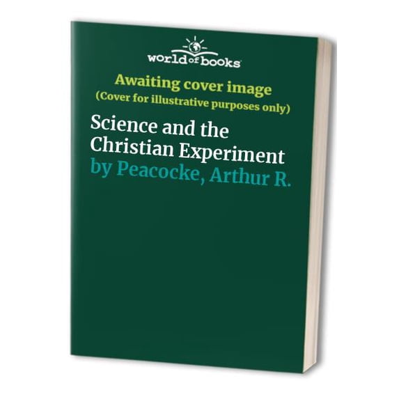 Pre-Owned Science and the Christian Experiment Paperback