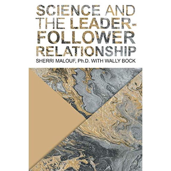 Pre-Owned Science and the Leader-Follower Relationship: The Implicit Social Elements® Explained Paperback