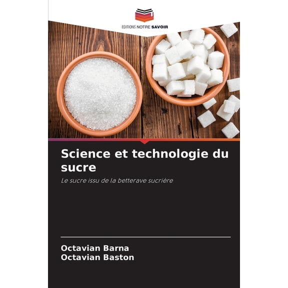 Science et technologie du sucre, (Paperback)