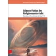 thumbnail image 1 of Science-fiction Im Religionsunterricht : Materialien Zu Film Und Literatur Fur Klasse 9-13, 1 of 1
