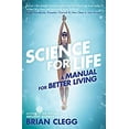 thumbnail image 1 of Pre-Owned Science for Life: A Manual for Better Living (Paperback) 1785780255, 1 of 1